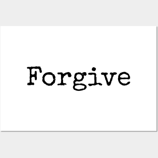 Forgive and Forget Posters and Art